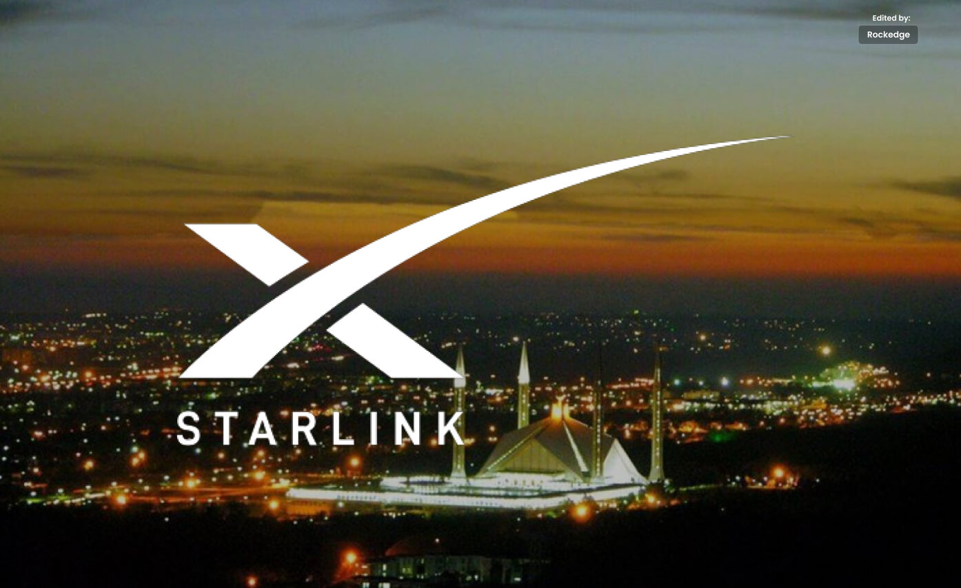 Starlink Satellite Broadband Officially Registered in Pakistan Rockedge
