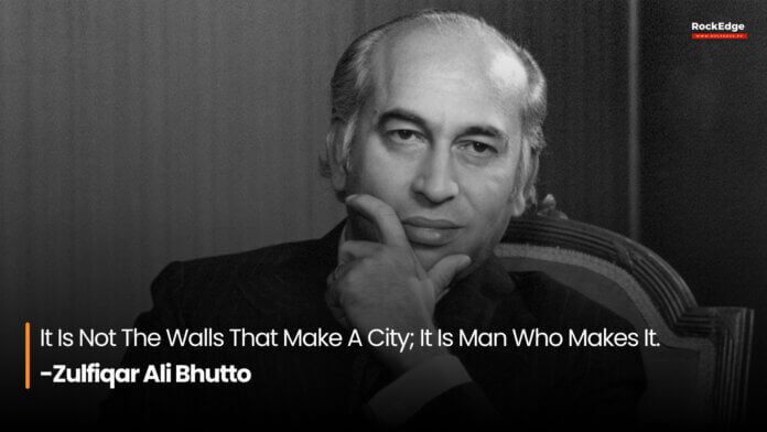 Did You Know About Zulfiqar Ali Bhutto Life